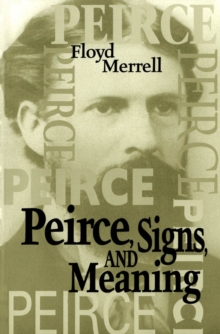 Peirce, Signs, and Meaning