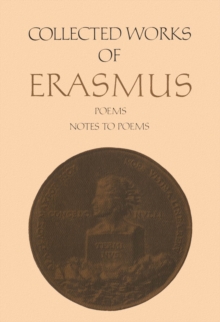 Collected Works of Erasmus : Poems, Volumes 85 and 86