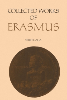 Collected Works of Erasmus : Spiritualia, Volume 66