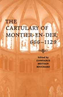 The Cartulary of Montier-en-Der, 666-1129