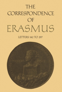 The Correspondence of Erasmus : Letters 142 to 297, Volume 2