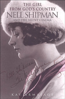 The Girl from God's Country : Nell Shipman and the Silent Cinema