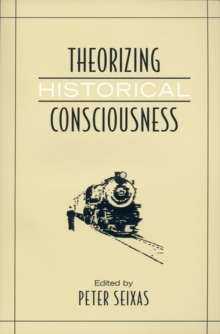 Theorizing Historical Consciousness