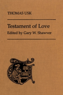 Thomas Usk's Testament of Love : A Critical Edition