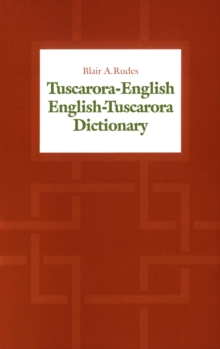 Tuscarora-English / English-Tuscarora Dictionary