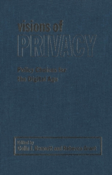 Visions of Privacy : Policy Choices for the Digital Age