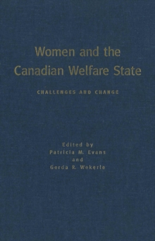 Women and the Canadian Welfare State : Challenges and Change