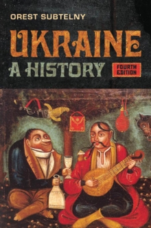 Ukraine : A History, Fourth Edition