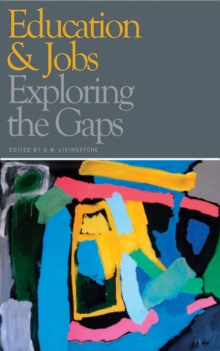 Education and Jobs : Exploring the Gaps