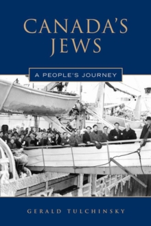 Canada's Jews : A People's Journey