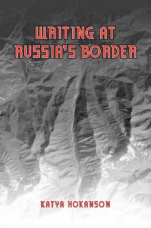 Writing at Russia's Borders