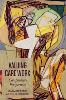 Valuing Care Work : Comparative Perspectives