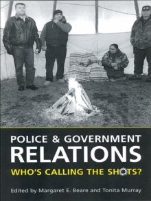 Police and Government Relations : Who's Calling the Shots?