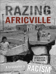 Razing Africville : A Geography of Racism