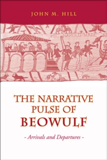 Narrative Pulse of  Beowulf : Arrivals and Departures