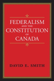 Federalism and the Constitution of Canada