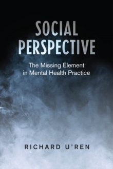 Social Perspective : The Missing Element in Mental Health Practice