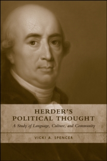 Herder's Political Thought : A Study on Language, Culture and Community