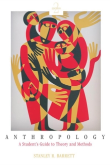 Anthropology : A Student's Guide to Theory and Method