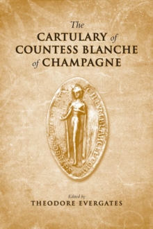 The Cartulary of Countess Blanche of Champagne