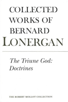 The Triune God : Doctrines, Volume 11