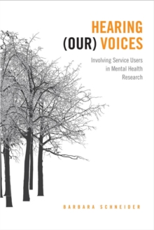 Hearing (Our) Voices : Involving Service Users in Mental Health Research