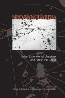 'Neoavanguardia' : Italian Experimental Literature and Arts in the 1960s