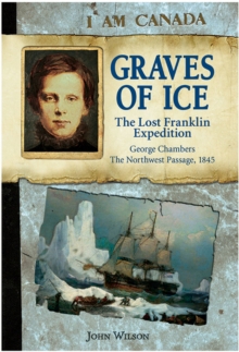 I Am Canada: Graves of Ice