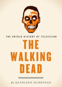 The Walking Dead : The Untold History of Television