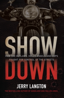 Showdown : How the Outlaws, Hells Angels and Cops Fought for Control of the Streets