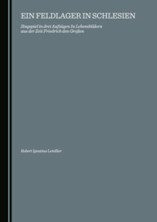 None EIN FELDLAGER IN SCHLESIEN : Singspiel in drei Aufzuegen In Lebensbildern aus der Zeit Friedrich den Grossen