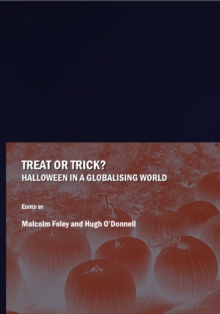 None Treat or Trick?  Halloween in a Globalising World