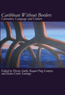 None Caribbean Without Borders : Literature, Language and Culture