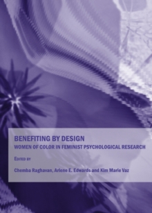 None Benefiting by Design : Women of Color in Feminist Psychological Research