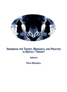 None Handbook for Theory, Research, and Practice in Gestalt Therapy