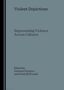 None Violent Depictions : Representing Violence Across Cultures