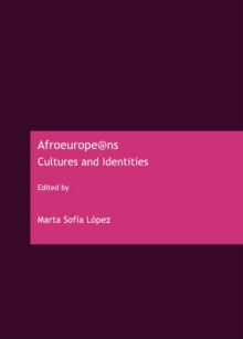 None Afroeurope@ns : Cultures and Identities