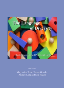 The Language of Diversity : Restoration Toward Peace and Unity