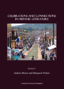 None Celebrations and Connections in Hispanic Literature