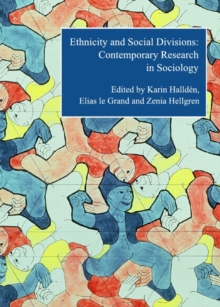 None Ethnicity and Social Divisions : Contemporary Research in Sociology