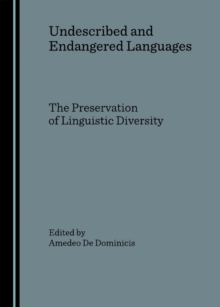 None Undescribed and Endangered Languages : the Preservation of Linguistic Diversity