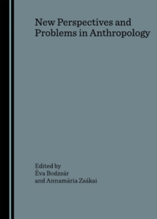 None New Perspectives and Problems in Anthropology