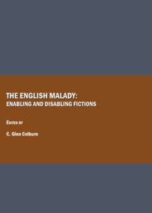 The English Malady : Enabling and Disabling Fictions