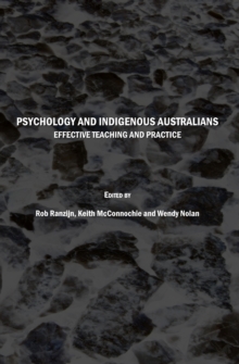 None Psychology and Indigenous Australians : Effective Teaching and Practice