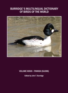 None Burridge's Multilingual Dictionary of Birds of the World : Volume XXXVII Finnish (Suomi)