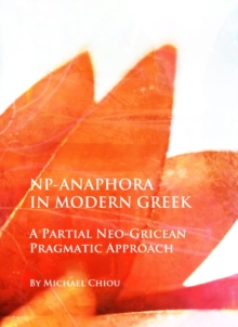 None NP-Anaphora in Modern Greek : A Partial Neo-Gricean Pragmatic Approach