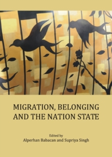 None Migration, Belonging and the Nation State