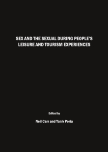 None Sex and the Sexual during People's Leisure and Tourism Experiences