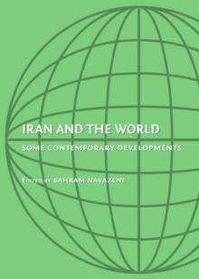 None Iran and the World : Some Contemporary Developments