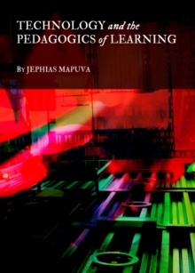 None Technology and the Pedagogics of Learning